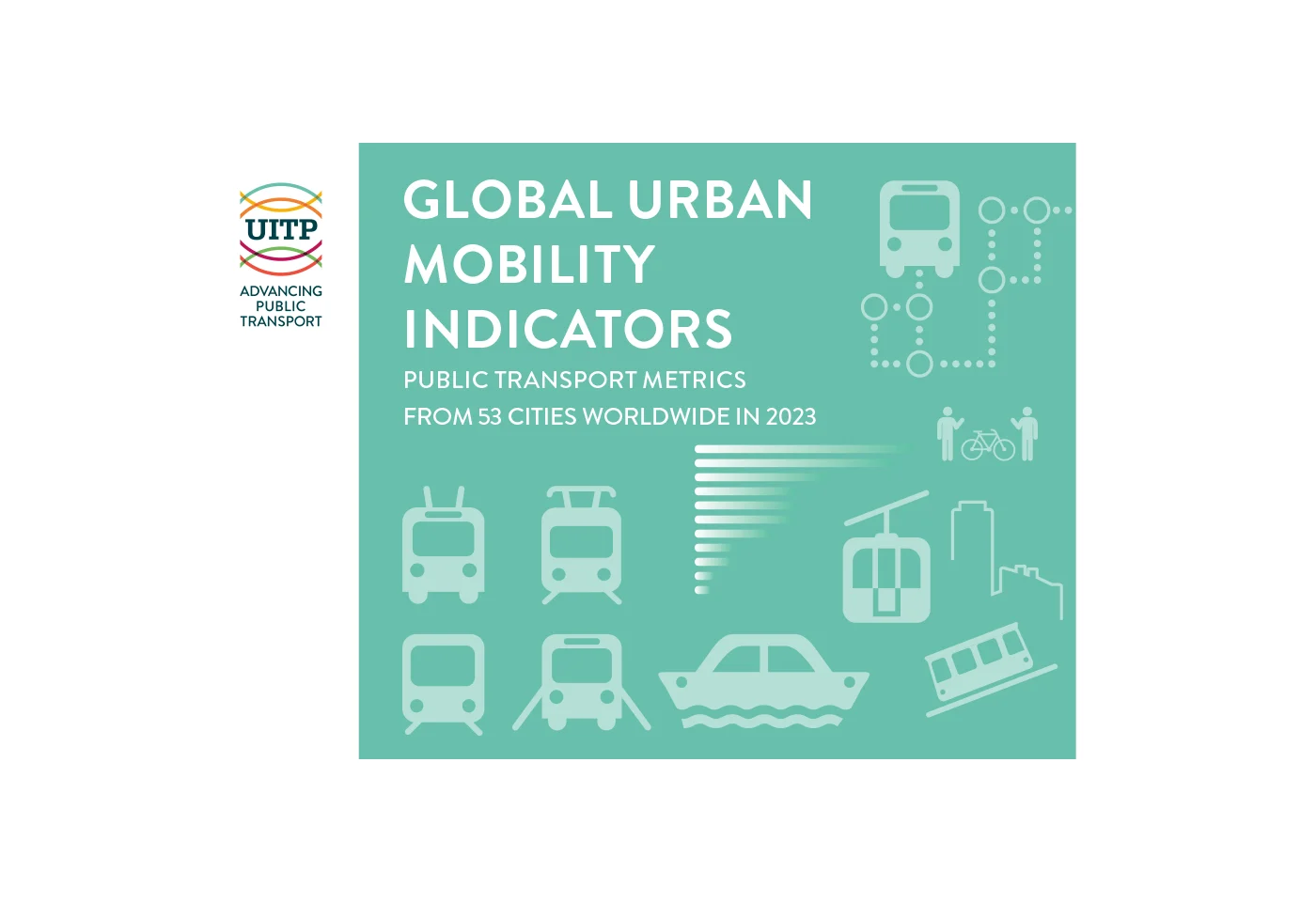 Global Urban Mobility Indicators 2023 - Publication - UITP